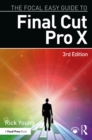 The Focal Easy Guide to Final Cut Pro X - eBook