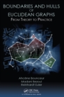 Boundaries and Hulls of Euclidean Graphs : From Theory to Practice - eBook