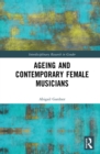 Ageing and Contemporary Female Musicians - eBook