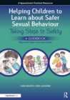 Helping Children to Learn About Safer Sexual Behaviour : Taking Steps to Safety, a Guidebook, including Billy and "The Tingles" picturebook - eBook