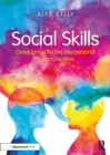 Social Skills : Developing Effective Interpersonal Communication - eBook