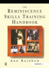 The Reminiscence Skills Training Handbook - eBook