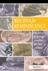 Recipes for Reminiscence : The Year in Food-Related Memories, Activities and Tastes - eBook
