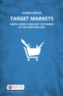Target Markets : North Korea's Military Customers - eBook