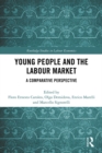 Young People and the Labour Market : A Comparative Perspective - eBook
