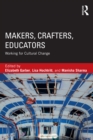 Makers, Crafters, Educators : Working for Cultural Change - eBook