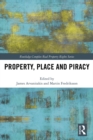 Property, Place and Piracy - eBook