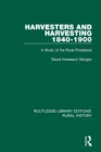 Harvesters and Harvesting 1840-1900 : A Study of the Rural Proletariat - eBook