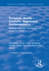 European Works Councils: Negotiated Europeanisation : Between Statutory Framework and Social Dynamics - eBook