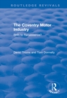 The Coventry Motor Industry : Birth to Renaissance - eBook