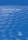 Developing European Regions? : Comparative Governance, Policy Networks and European Integration - eBook