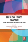 Empirical Comics Research : Digital, Multimodal, and Cognitive Methods - eBook