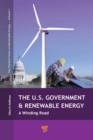 The U.S. Government and Renewable Energy : A Winding Road - eBook