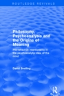 Revival: Philosophy, Psychoanalysis and the Origins of Meaning (2001) : Pre-Reflective Intentionality in the Psychoanalytic View of the Mind - eBook