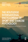 The Routledge International Encyclopedia of Sport and Exercise Psychology : Volume 1: Theoretical and Methodological Concepts - eBook
