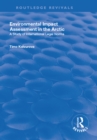 Environmental Impact Assessment (EIA) in the Arctic - eBook