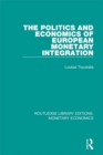 The Politics and Economics of European Monetary Integration - eBook