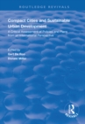 Compact Cities and Sustainable Urban Development : A Critical Assessment of Policies and Plans from an International Perspective - eBook