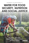 Water for Food Security, Nutrition and Social Justice - eBook