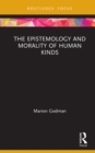 The Epistemology and Morality of Human Kinds - eBook