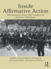 Inside Affirmative Action : The Executive Order That Transformed America's Workforce - eBook