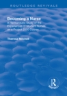 Becoming a Nurse : A Hermeneutic Study of the Experiences of Student Nurses on a Project 2000 Course - eBook