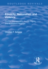 Ethnicity, Nationalism and Violence : Conflict Management, Human Rights, and Multilateral Regimes - eBook
