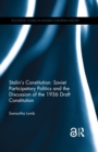 Stalin's Constitution : Soviet Participatory Politics and the Discussion of the 1936 Draft Constitution - eBook