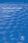 Hans Keller and the BBC : The Musical Conscience of British Broadcasting 1959-1979 - eBook