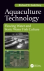 Aquaculture Technology : Flowing Water and Static Water Fish Culture - eBook