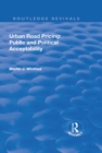 Urban Road Pricing: Public and Political Acceptability - eBook
