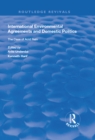 International Environmental Agreements and Domestic Politics : The Case of Acid Rain - eBook