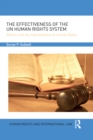 The Effectiveness of the UN Human Rights System : Reform and the Judicialisation of Human Rights - eBook