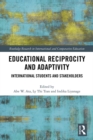 Educational Reciprocity and Adaptivity : International Students and Stakeholders - eBook