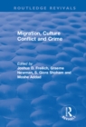 Migration, Culture Conflict and Crime - eBook