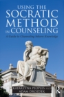 Using the Socratic Method in Counseling : A Guide to Channeling Inborn Knowledge - eBook