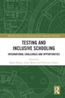 Testing and Inclusive Schooling : International Challenges and Opportunities - eBook