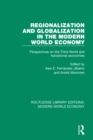Regionalization and Globalization in the Modern World Economy : Perspectives on the Third World and Transitional Economies - eBook