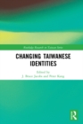 Changing Taiwanese Identities - eBook