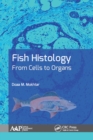 Fish Histology : From Cells to Organs - eBook