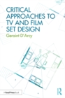 Critical Approaches to TV and Film Set Design - eBook