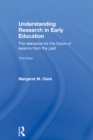 Understanding Research in Early Education : The relevance for the future of lessons from the past - eBook