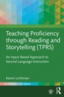 Teaching Proficiency Through Reading and Storytelling (TPRS) : An Input-Based Approach to Second Language Instruction - eBook