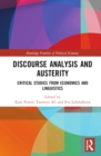Discourse Analysis and Austerity : Critical Studies from Economics and Linguistics - eBook
