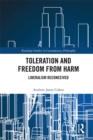 Toleration and Freedom from Harm : Liberalism Reconceived - eBook