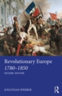 Revolutionary Europe 1780–1850 - eBook