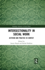 Intersectionality in Social Work : Activism and Practice in Context - eBook
