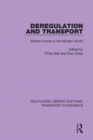 Deregulation and Transport : Market Forces in the Modern World - eBook