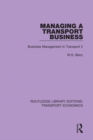 Managing a Transport Business : Business Management in Transport 2 - eBook