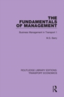The Fundamentals of Management : Business Management in Transport 1 - eBook